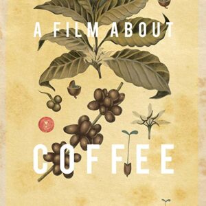 A film about Coffee